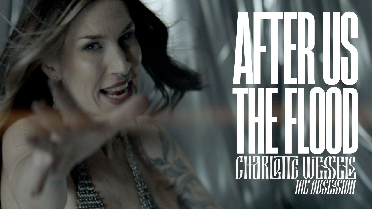 Charlotte Wessels - After Us The Flood (Music Video)