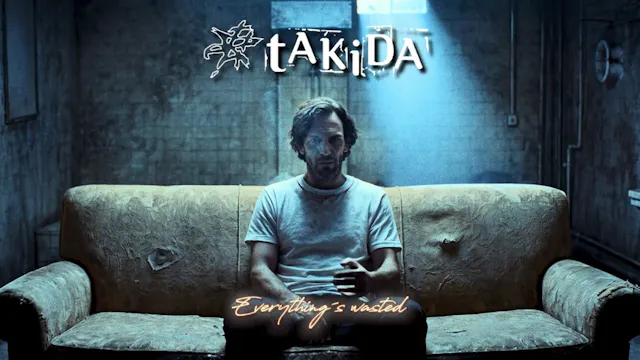 Takida - Everything's Wasted (Music V...