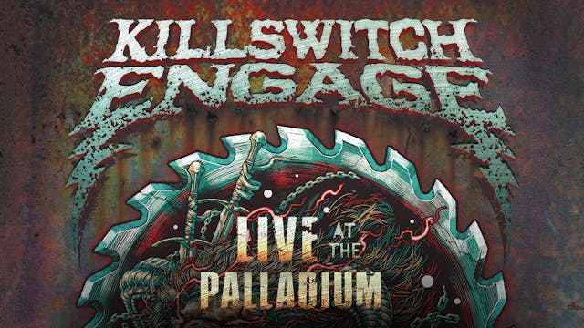 Killswitch Engage - Live at the Palla...