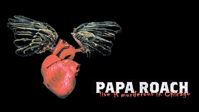 Papa Roach: Live & Murderous in Chicago