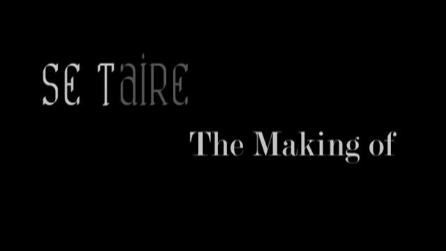 Kells - The Making of Se taire