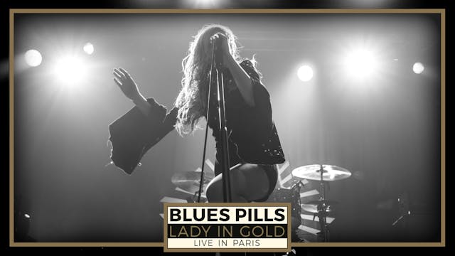 Blues Pills - Lady In Gold - Live In ...