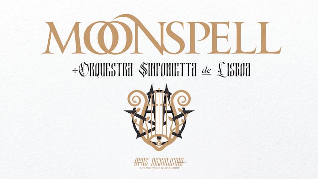 Moonspell - Opus Diabolicum - The Orc...