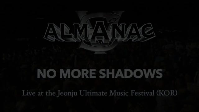 No More Shadows - Live In Korea