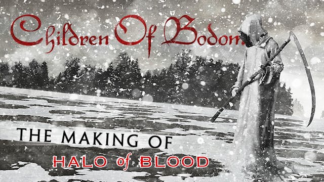 CoB- Halo of Blood - Making Of