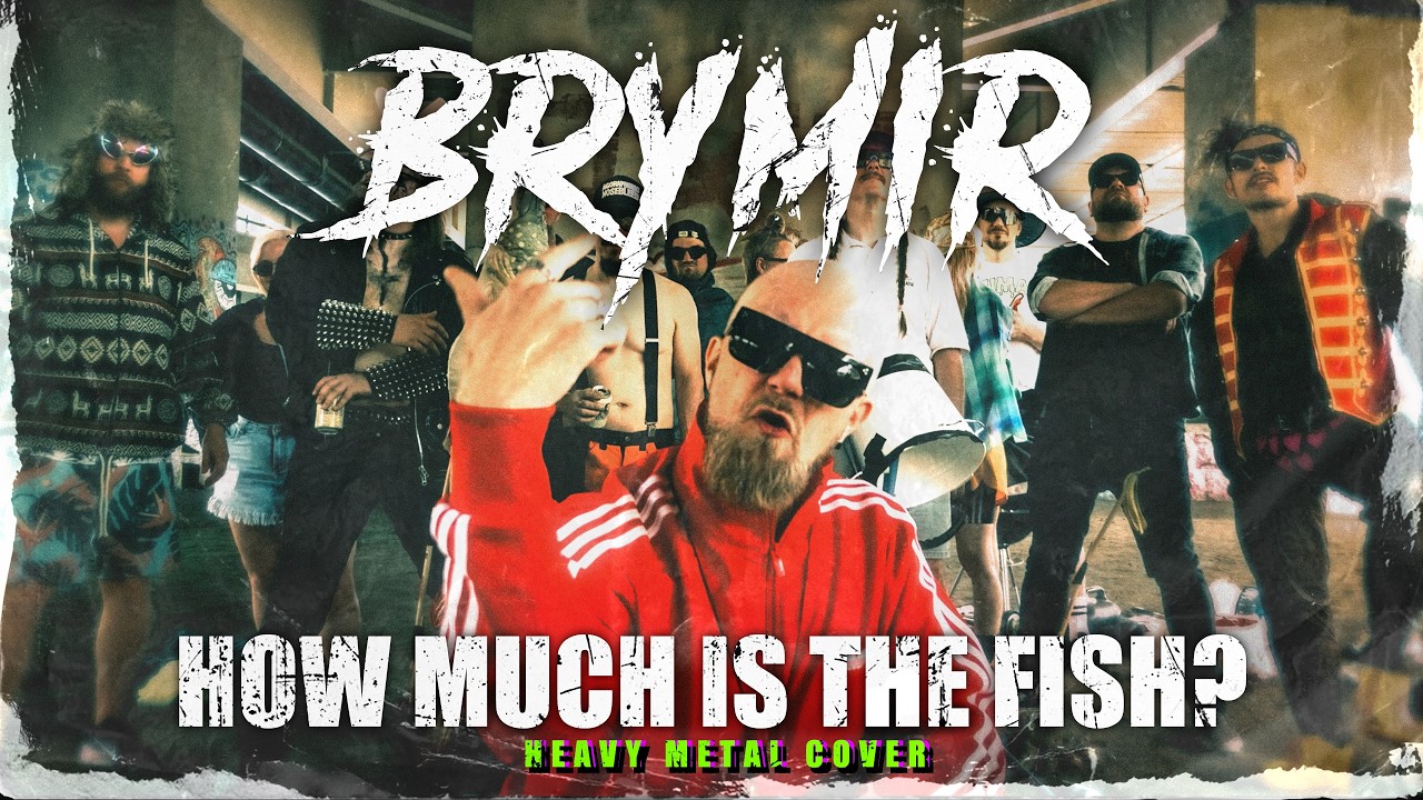 Brymir -How Much Is The Fish (Music Video)
