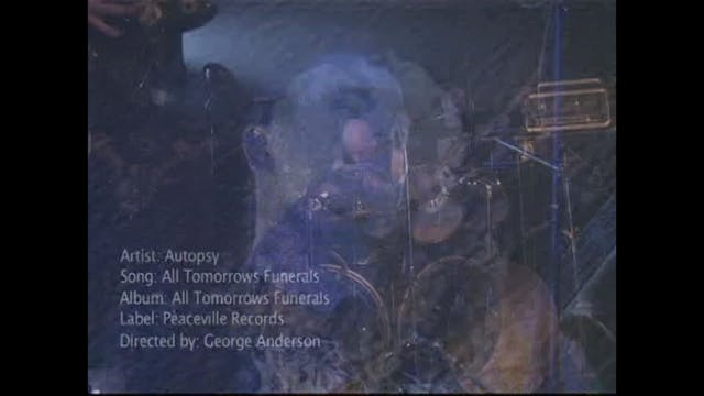 Autopsy: All Tomorrows Funerals (Musi...