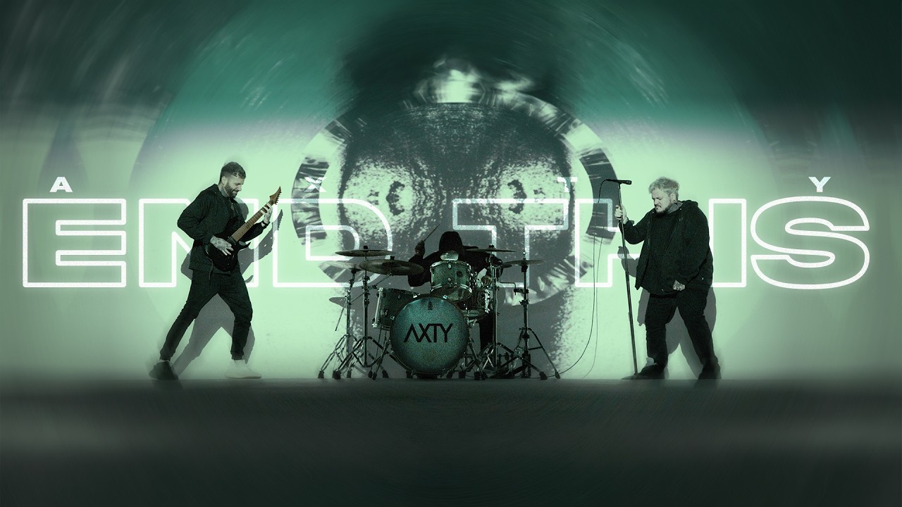 AXTY - End This (Music Video)