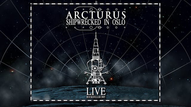 Arcturus - Shipwrecked In Oslo