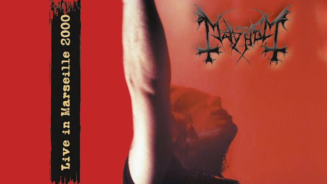 Mayhem - Live in Marseille 2000 (4K)