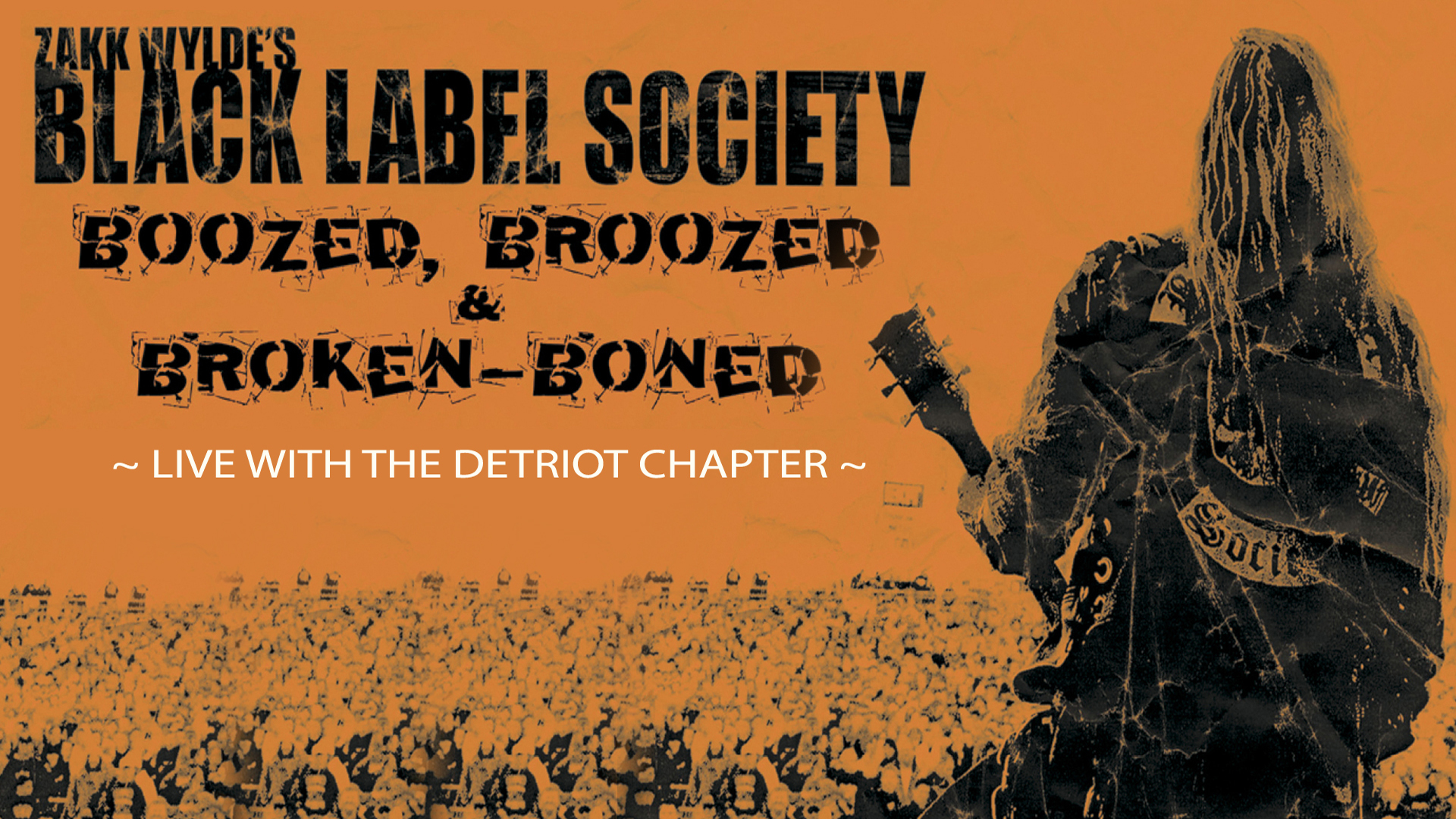 Boozed, Broozed & Broken-Boned - Live With The Detroit Chapter -