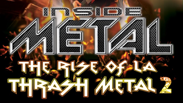 Inside Metal: The Rise Of L.A. Thrash Metal 2