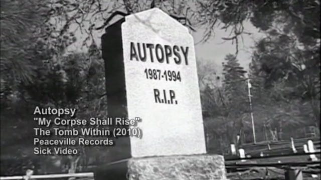 Autopsy: My Corpse Shall Rise (Music ...