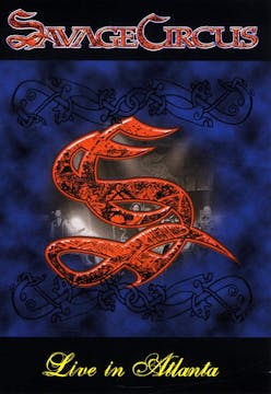 Savage Circus - Live In Atlanta