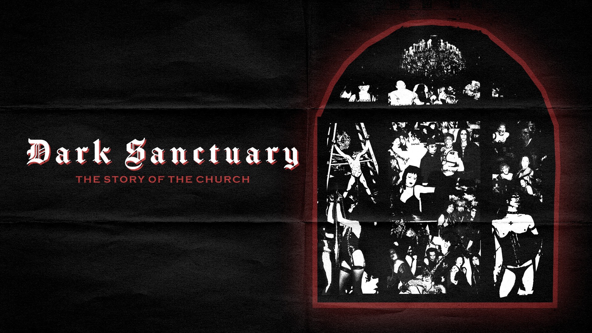Dark Sanctuary: The Story Of The Church
