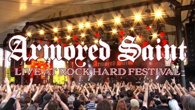 Armored Saint - Rock Hard Festival 2018 