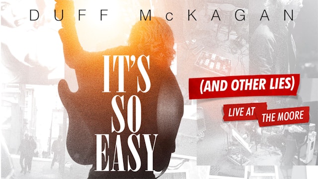 DUFF McKAGAN Its So Easy (And Other Lies) Live At The Moore
