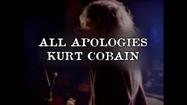 Kurt Cobain - All Apologies (Trailer)
