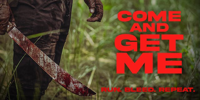 Come and Get Me - Feature Film