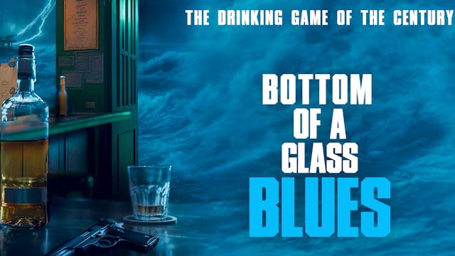 Bottom of a Glass Blues