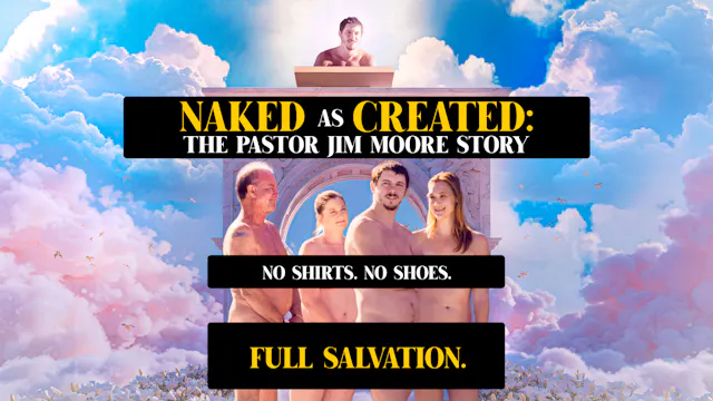 Naked as Created: The Pastor Jim Moore Story
