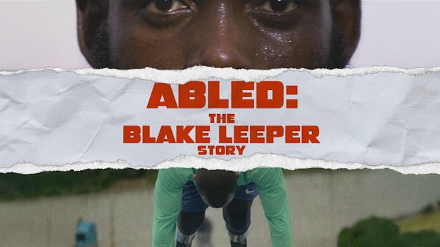 Abled: The Blake Leeper Story