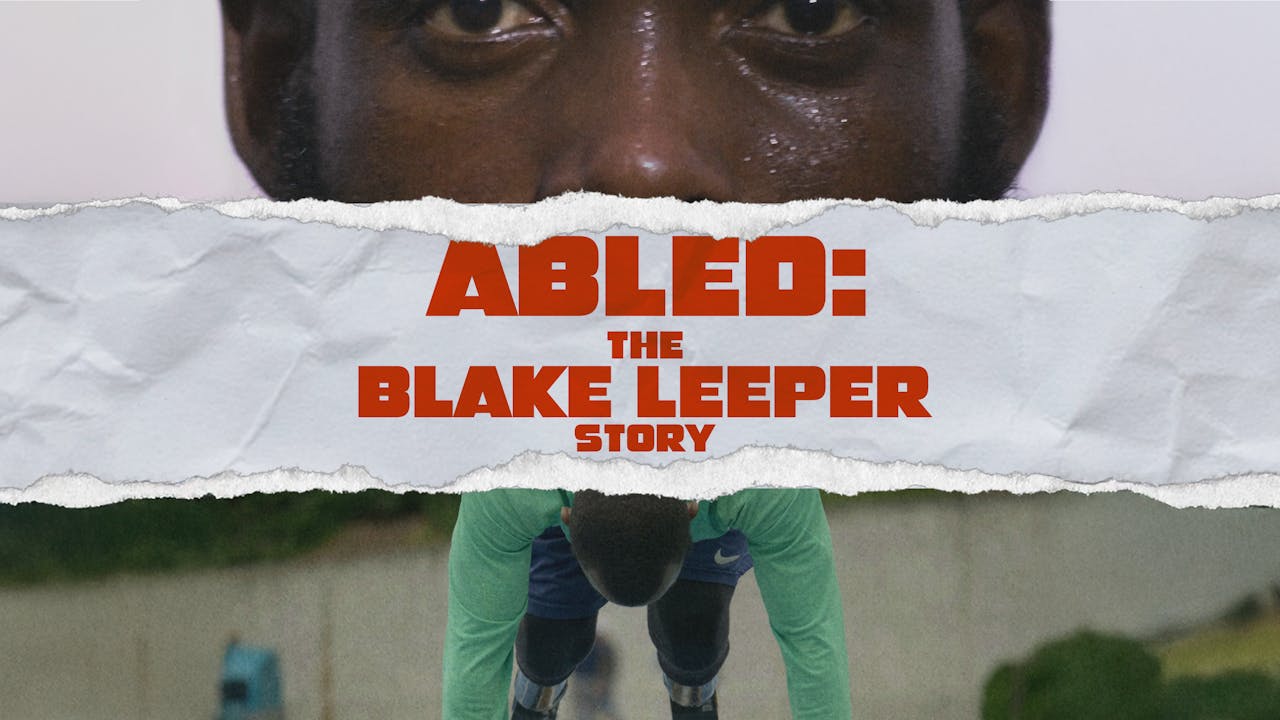 Abled: The Blake Leeper Story