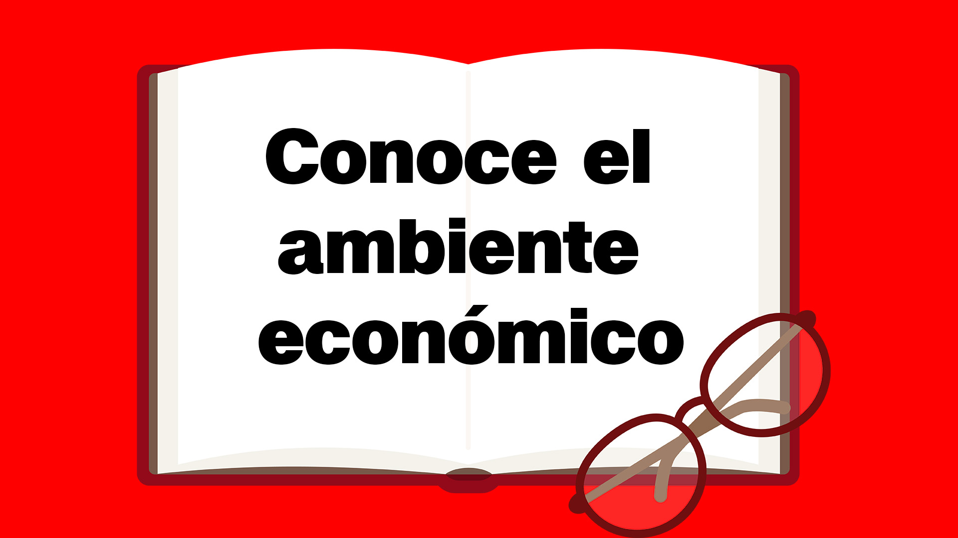Leer: Conoce el ambiente económico