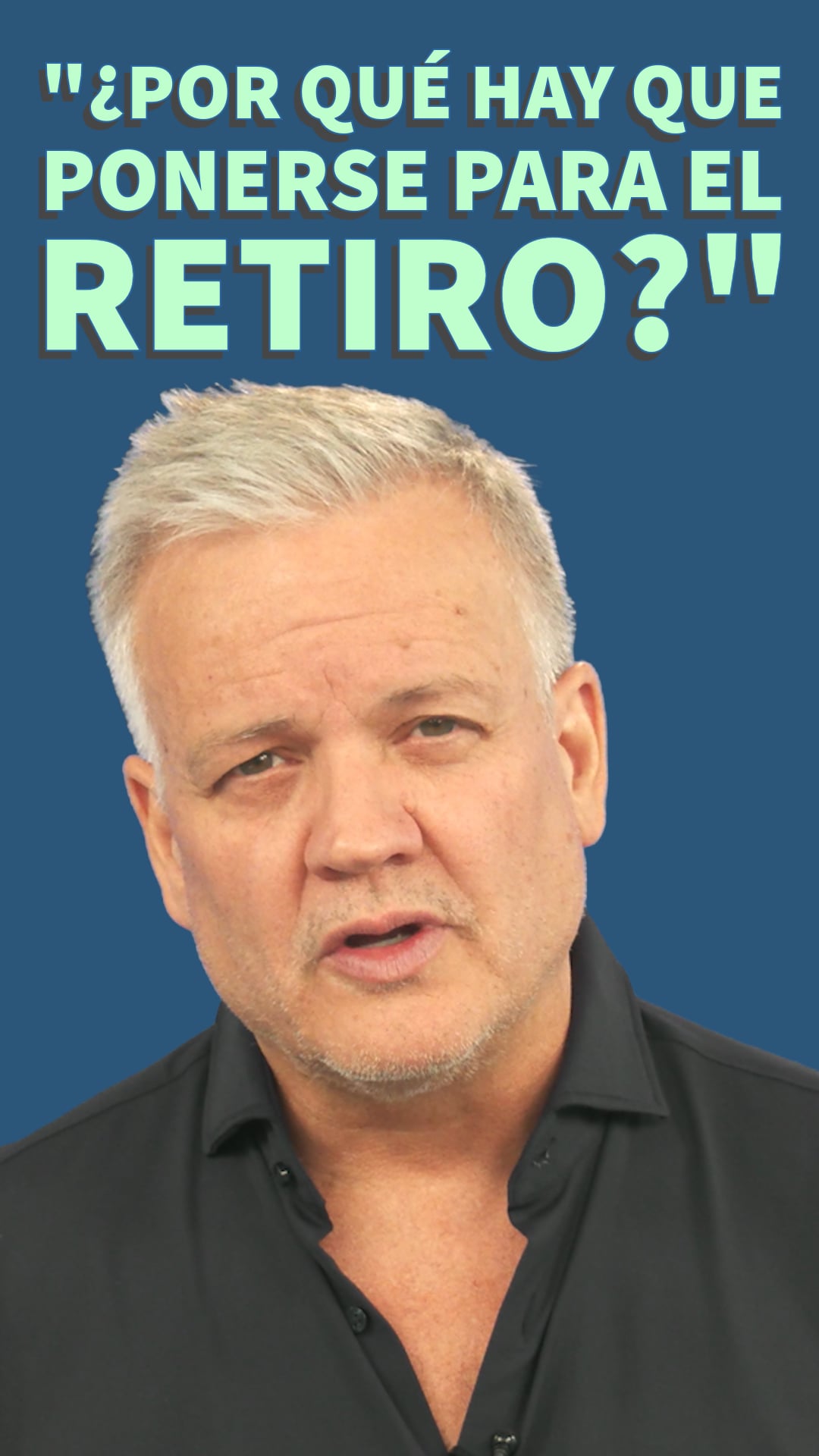 ¿Por qué hay que ponerse para el retiro?