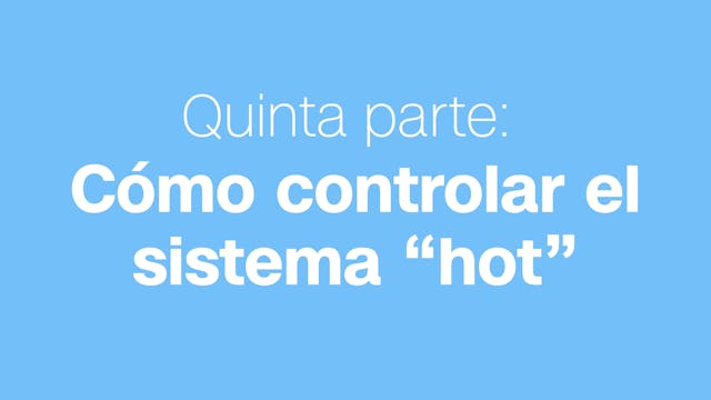 Cómo controlar el sistema "hot"