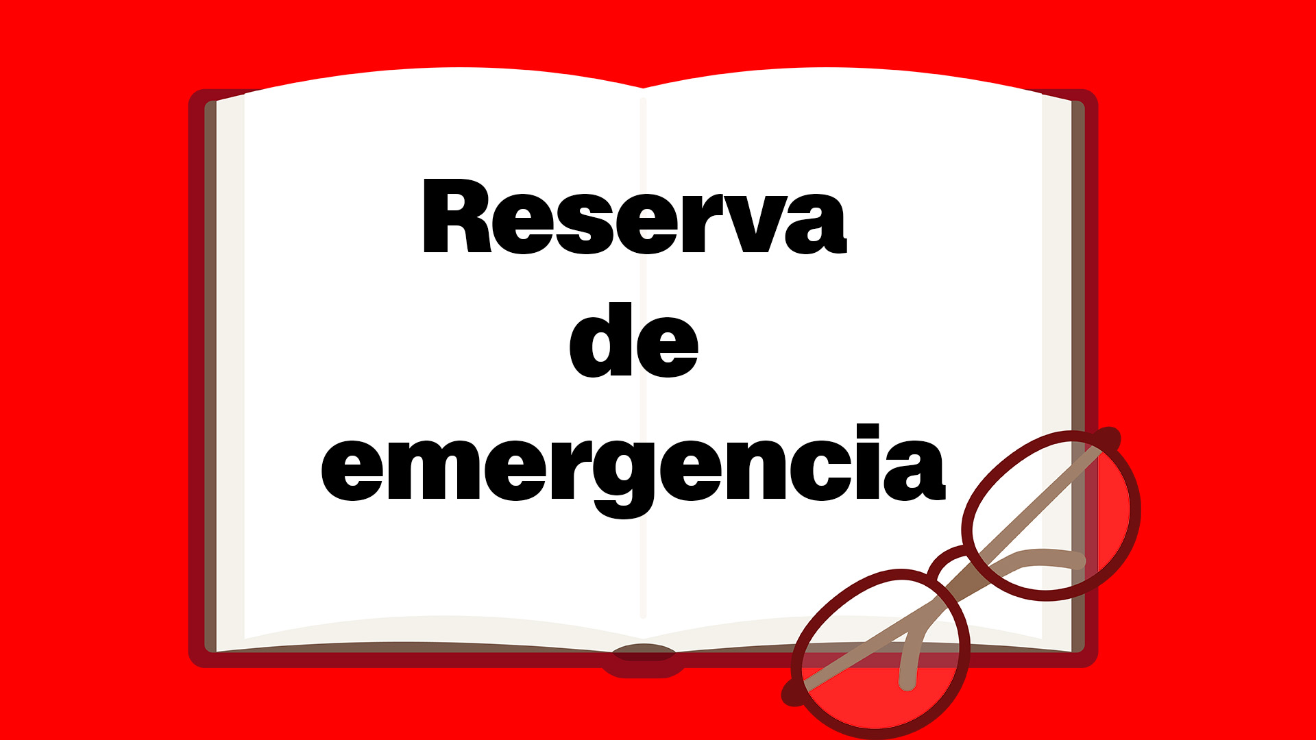 Leer: Reserva de emergencia