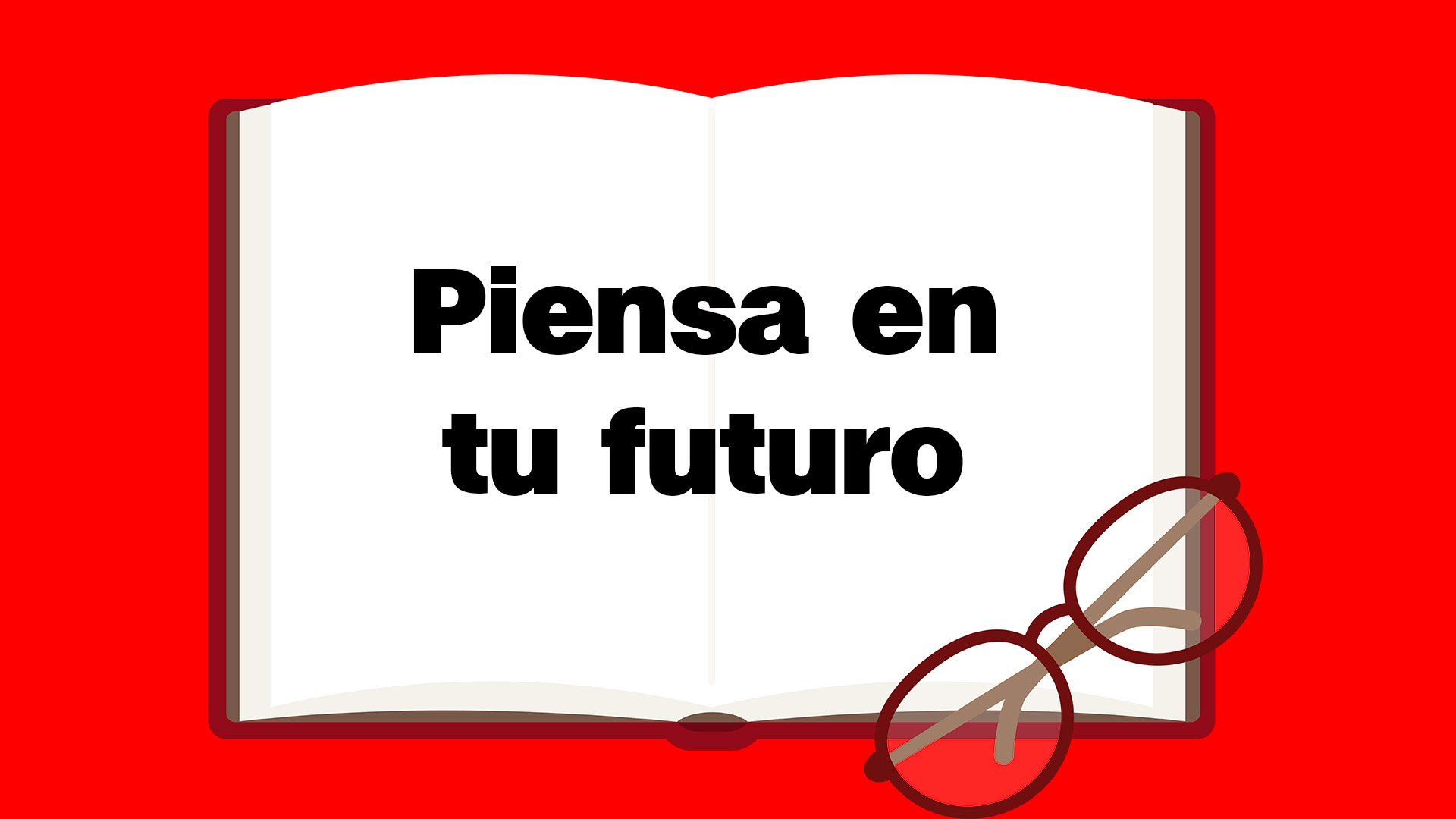 Leer: Piensa en tu Futuro