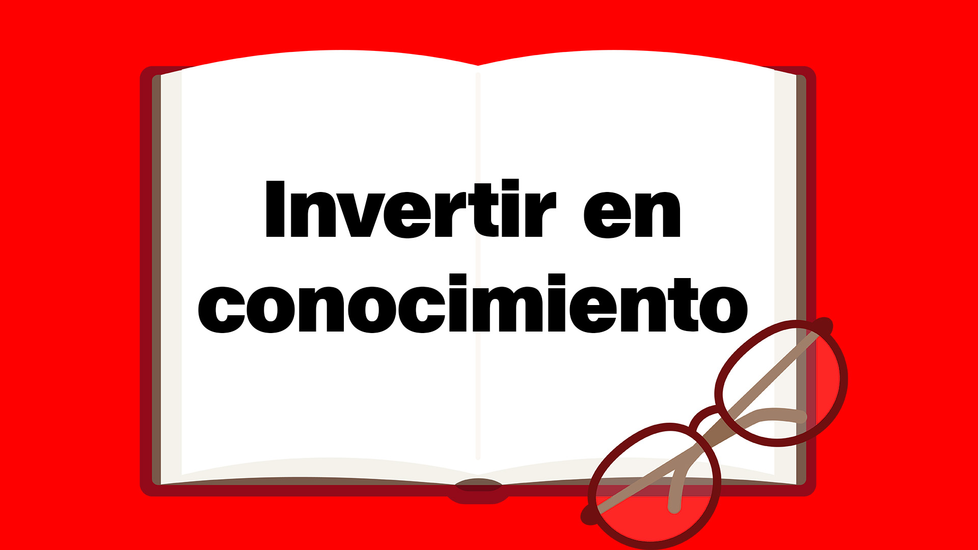 Leer: invertir en conocimiento