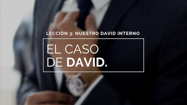 Intro: El caso de David