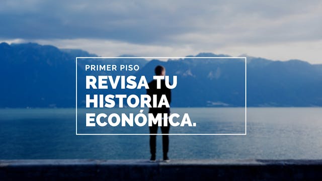 Revisa tu historia económica