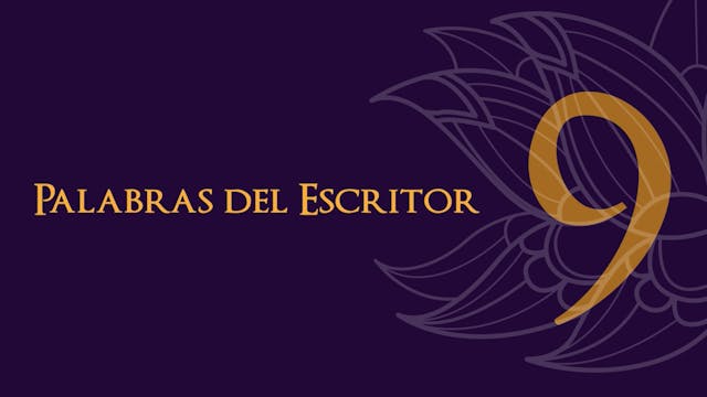 9 - Palabras del Escritor