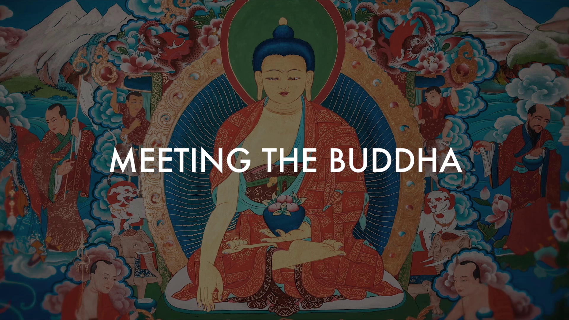 Meeting the Buddha