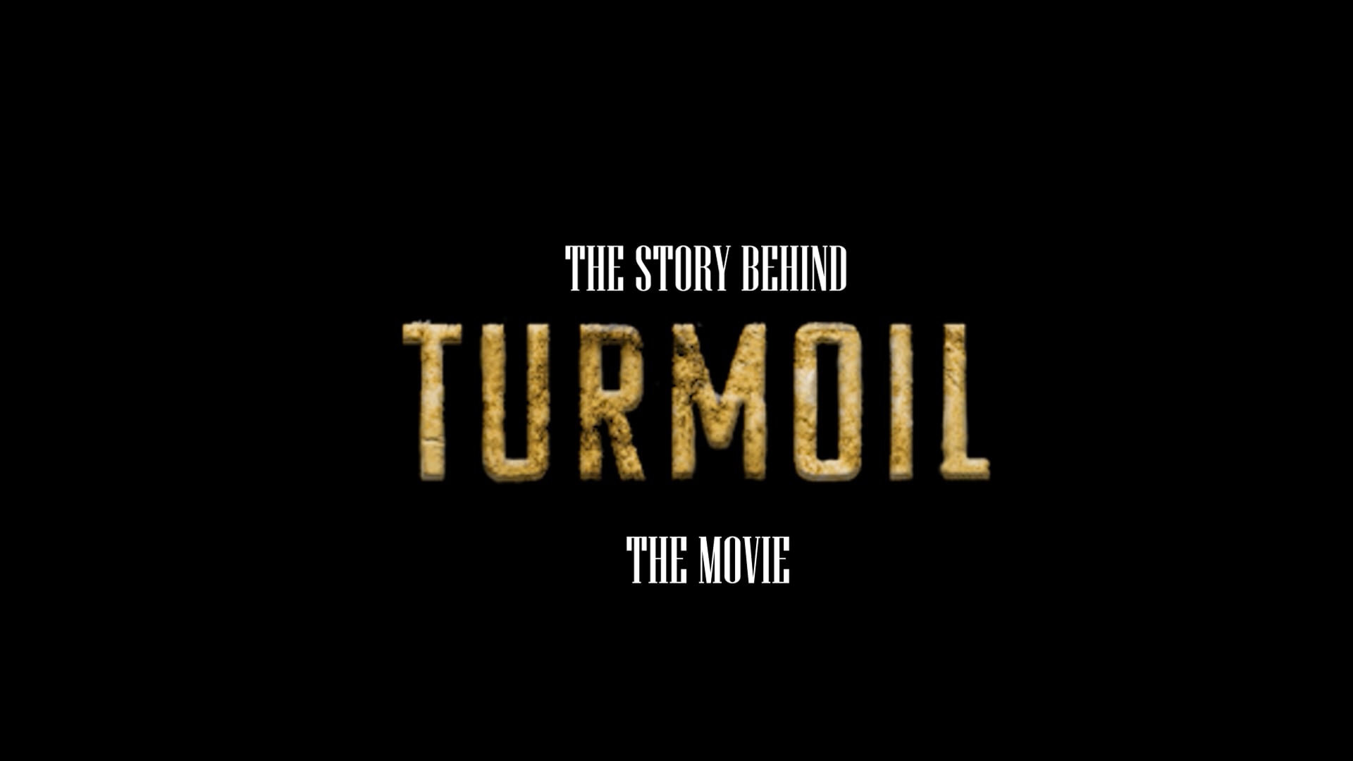 The Story Behind Turmoil