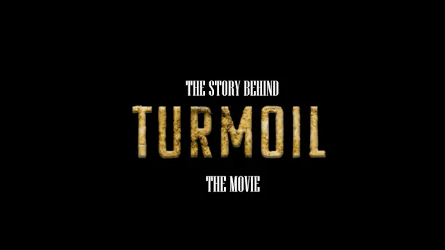 The Story Behind Turmoil