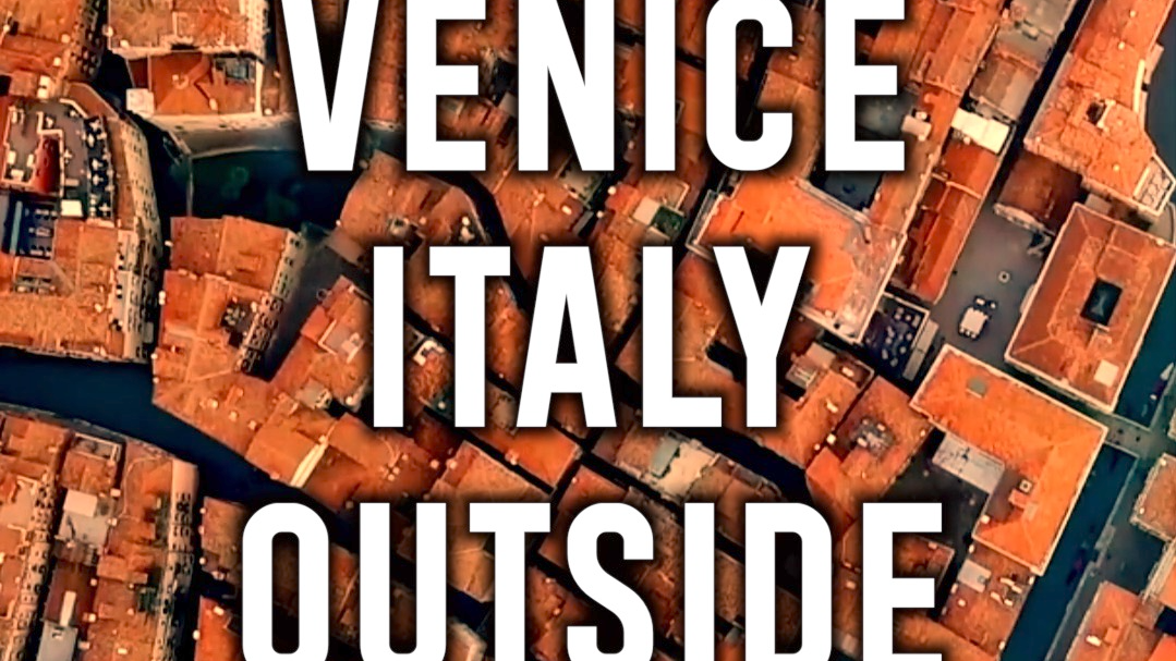 Venice, Italy. Outside