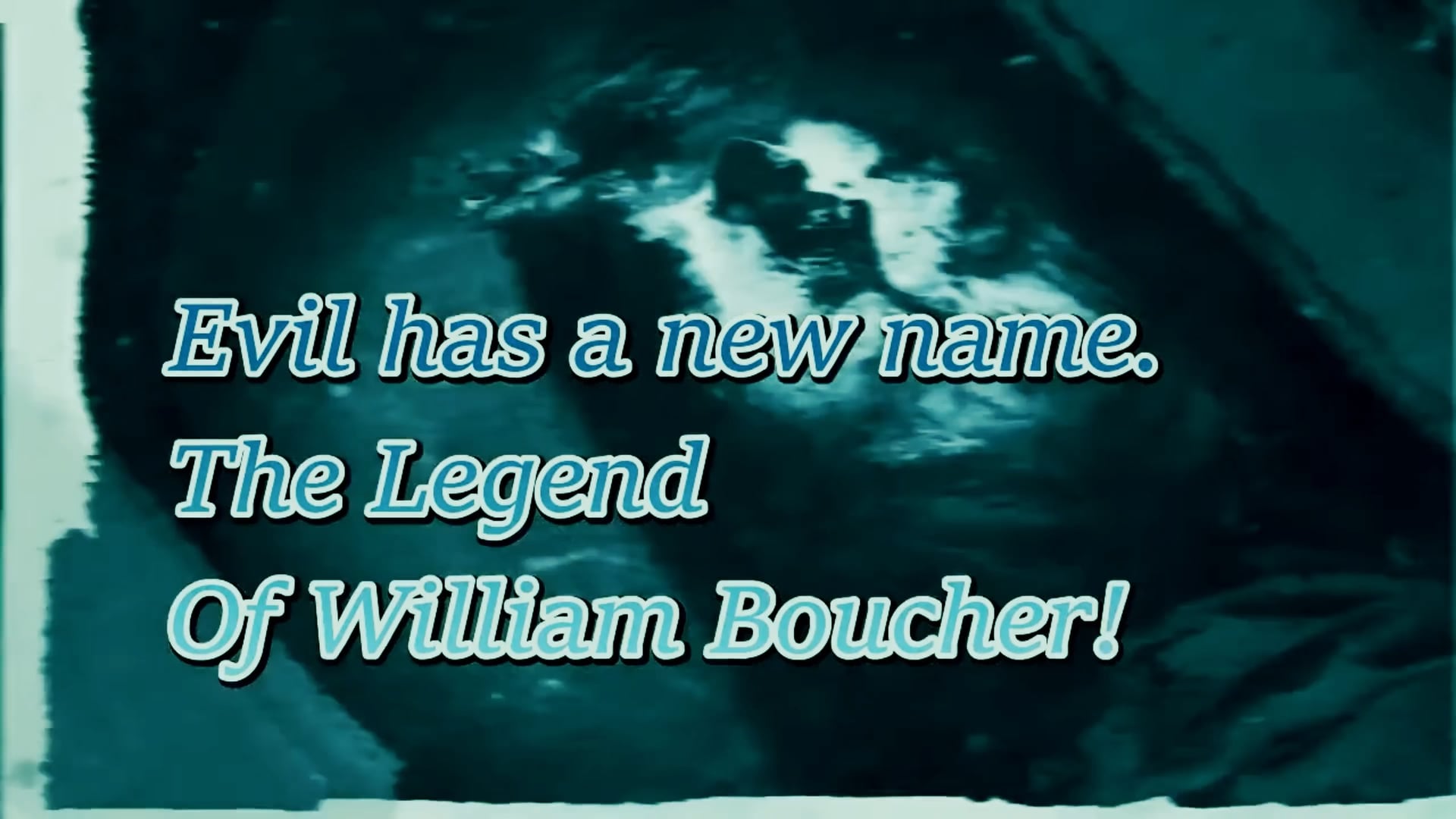 The Legend Of William Boucher