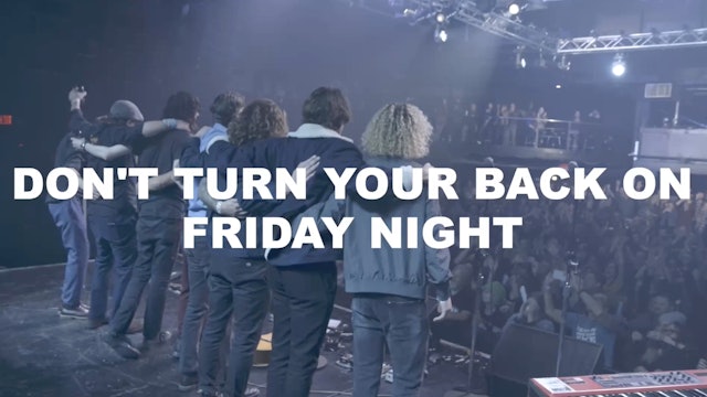 Don't Turn Your Back On Friday Night