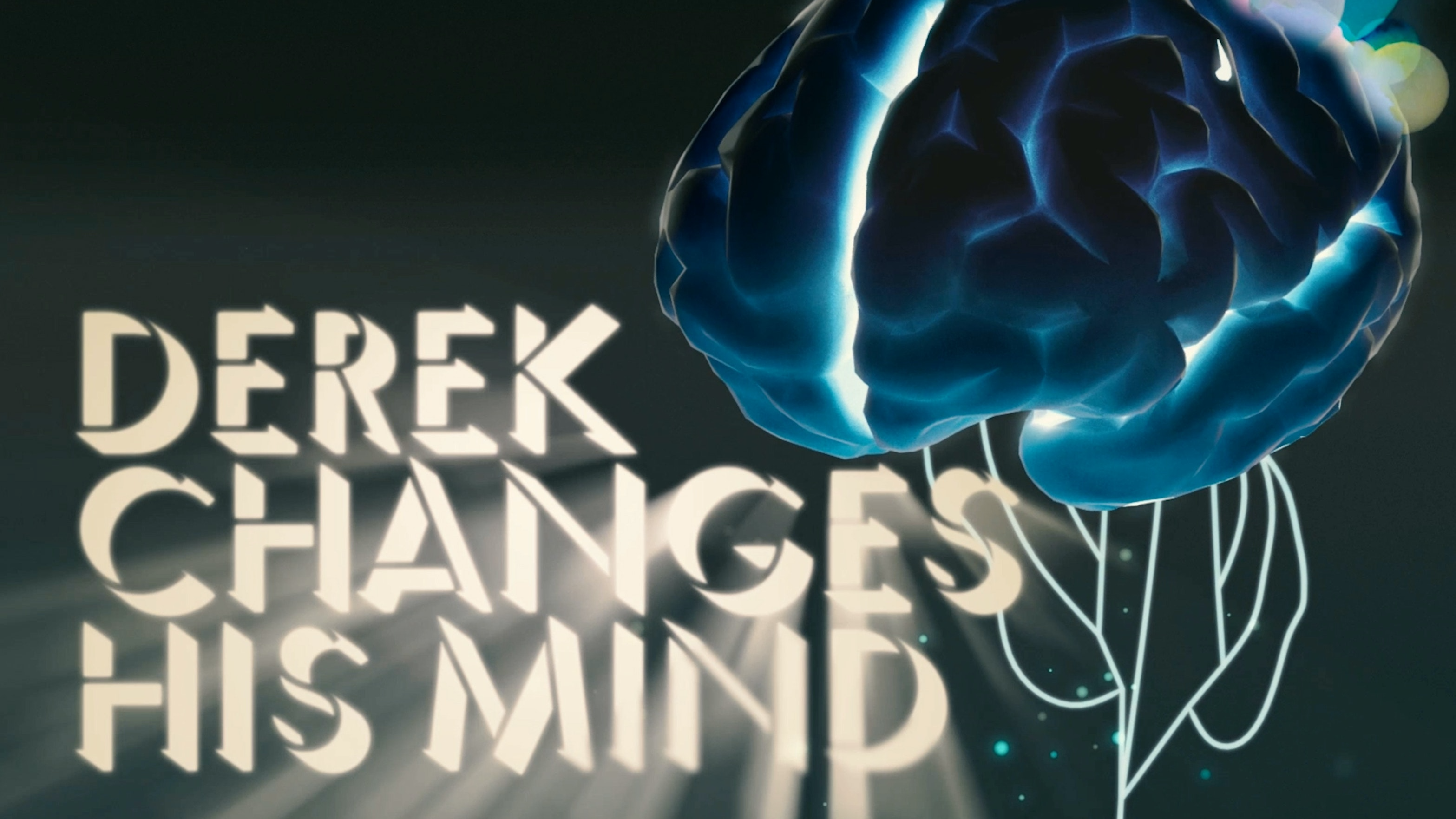 Derek Changes His Mind