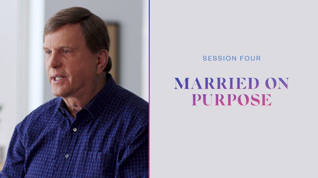 Session Four | Married on Purpose