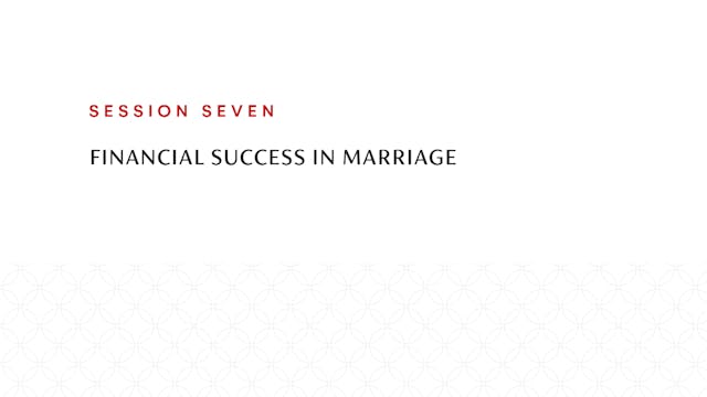 Session Seven | Financial Success in Marriage