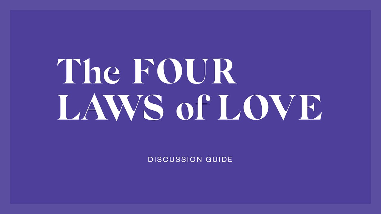 The Four Laws of Love Discussion Guide