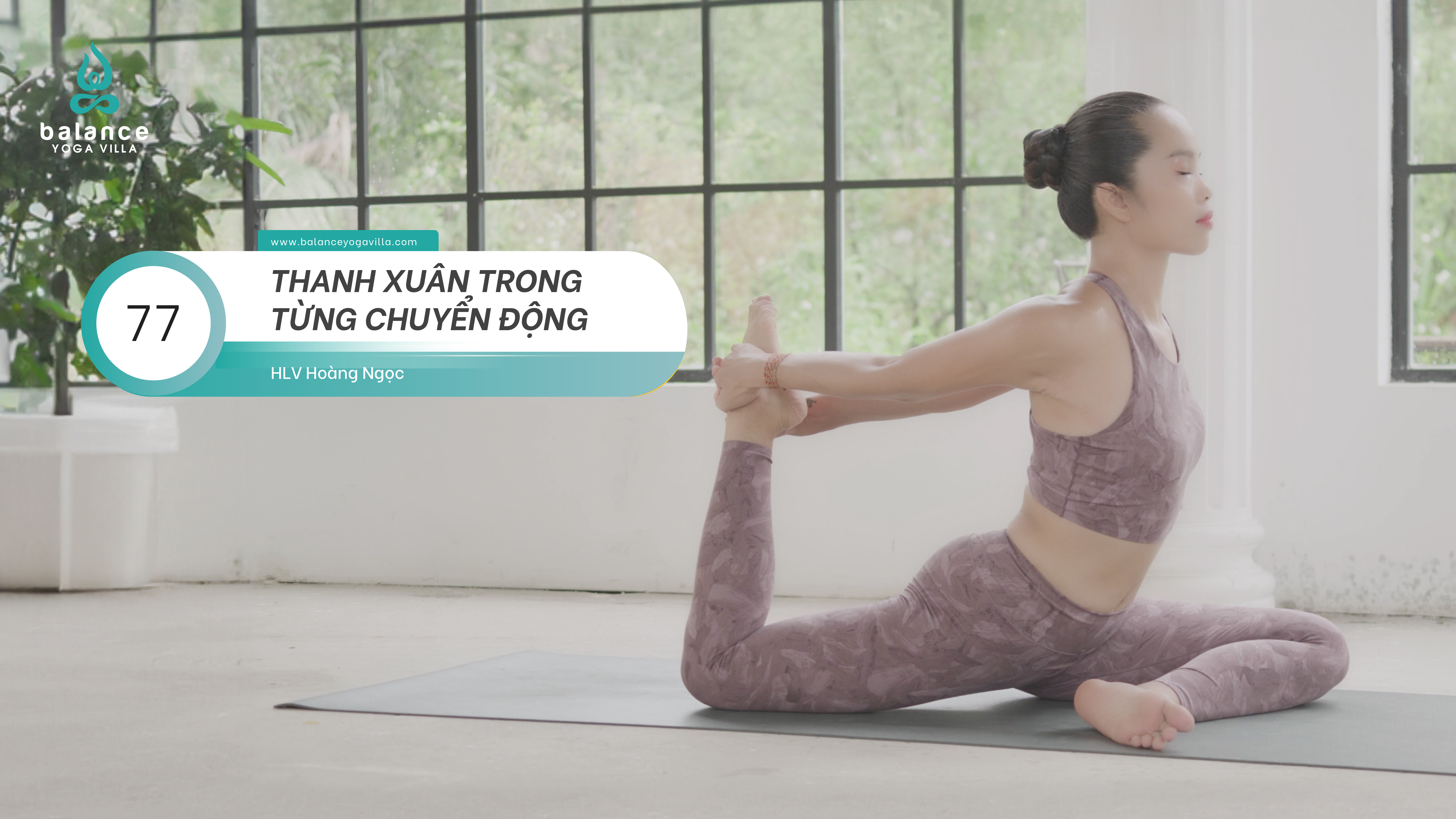 #77 Thanh Xuân Trong Từng Chuyển Động Cột Sống