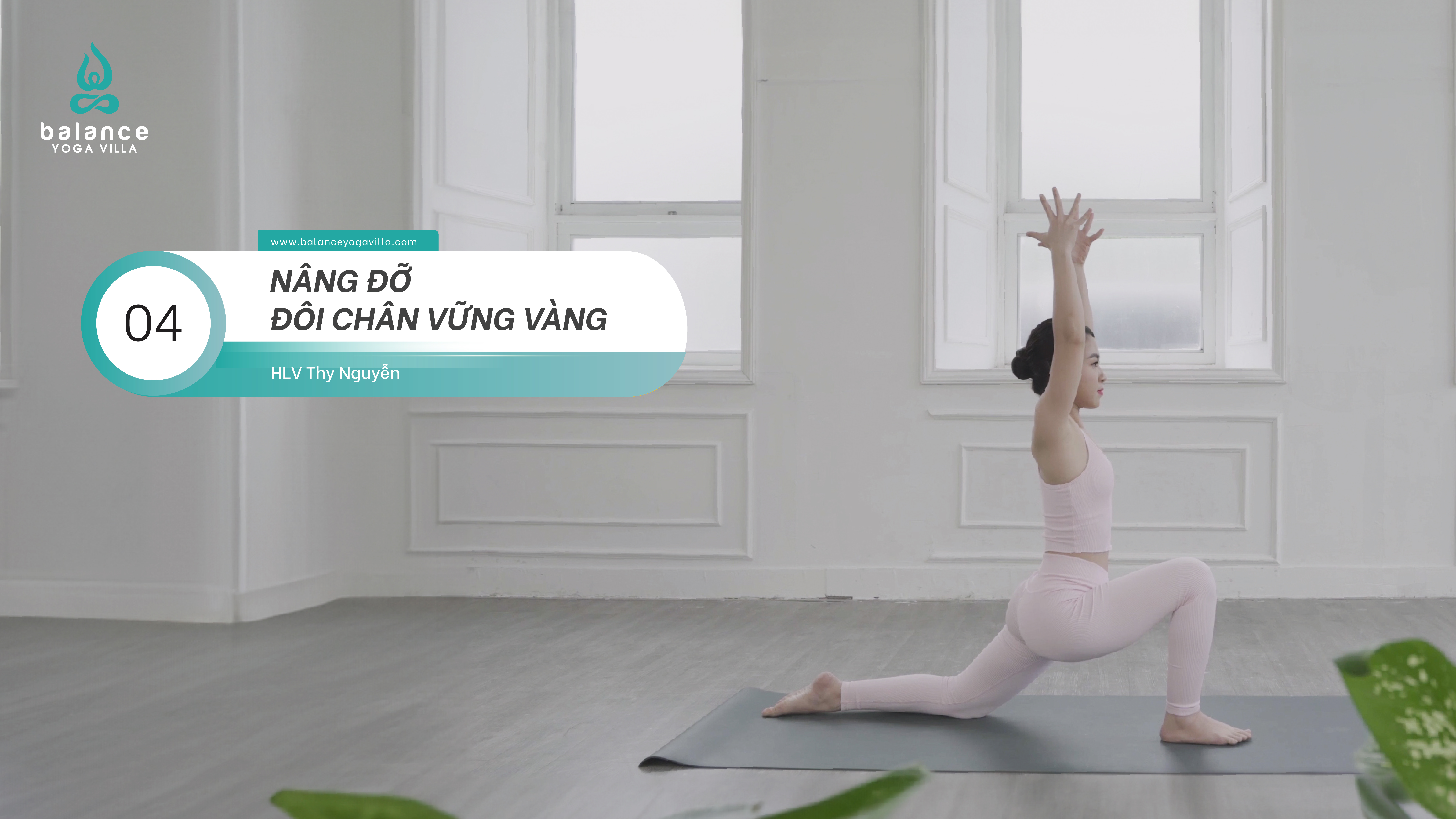 #04 Nâng Đỡ Đôi Chân Vững Vàng