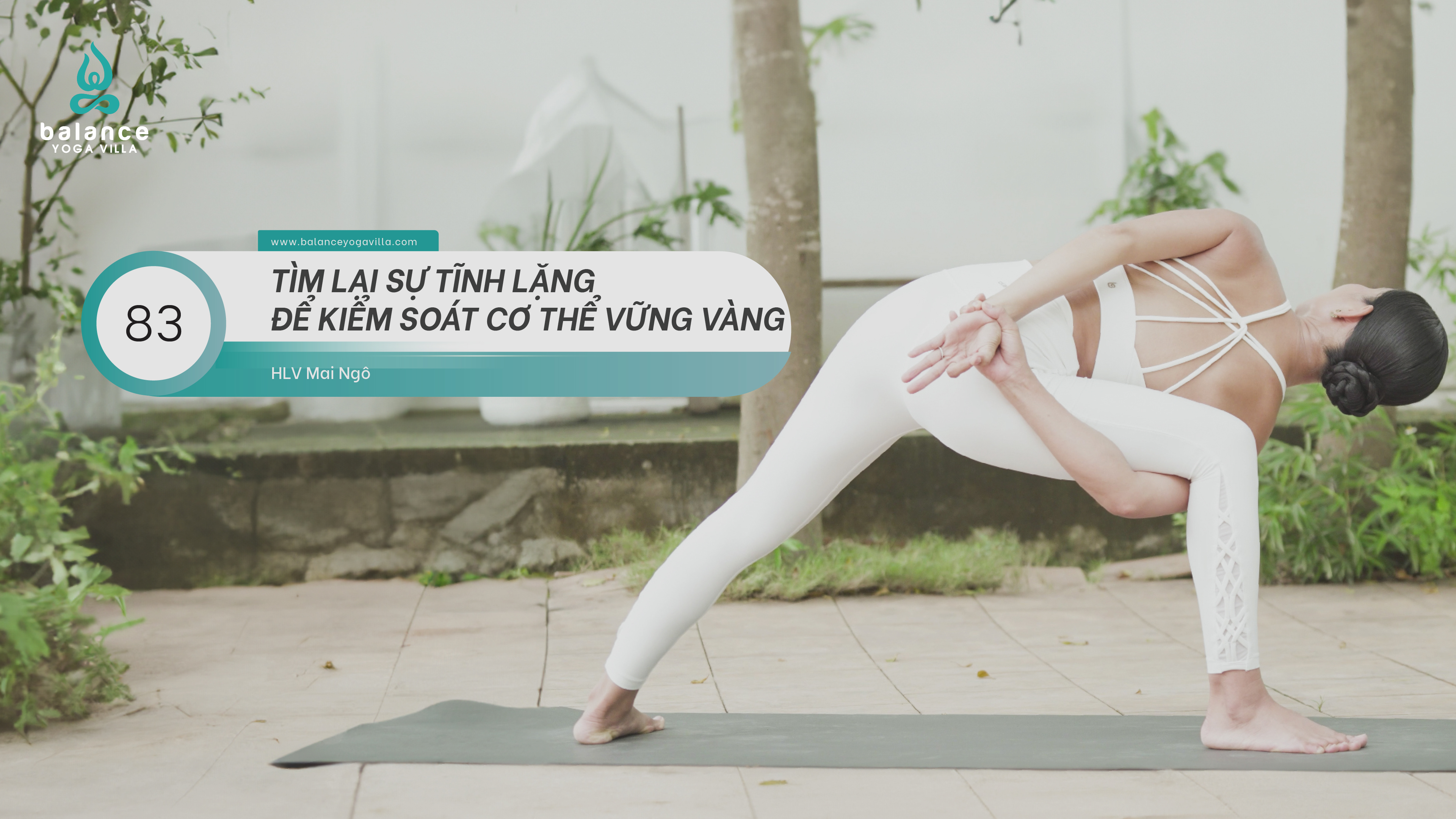 #83 Tìm Lại Sự Tĩnh Lặng Để Kiểm Soát Cơ Thể Vững Vàng
