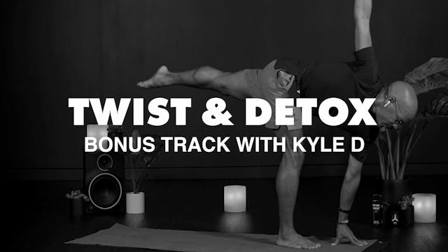 DETOX WITH KYLE D